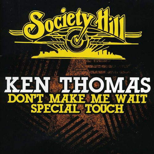 Don't Make Me Wait / Special Touch