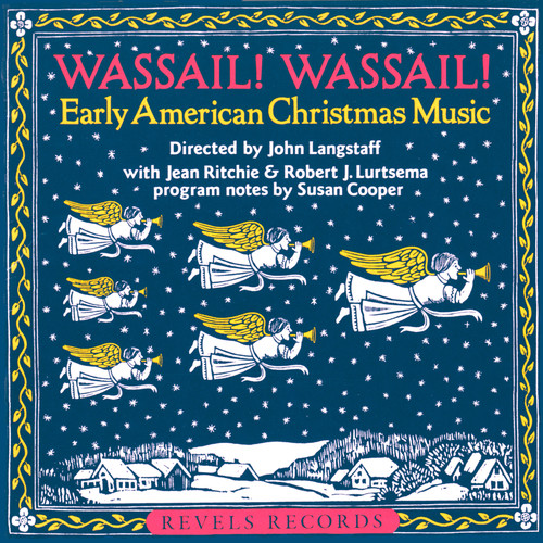 Wassail Wassial: Early American Christmas Music