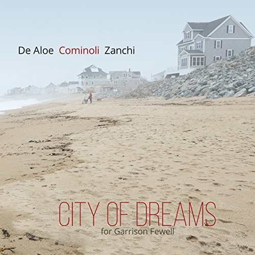 CITY OF DREAMS (FOR GARRISON FEWELL)