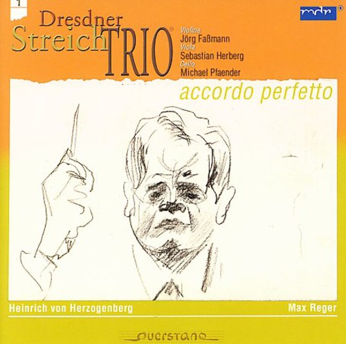 Herzogenberg/Reger - Accordo Perfetto 1: Trio/String Trio Op.77B