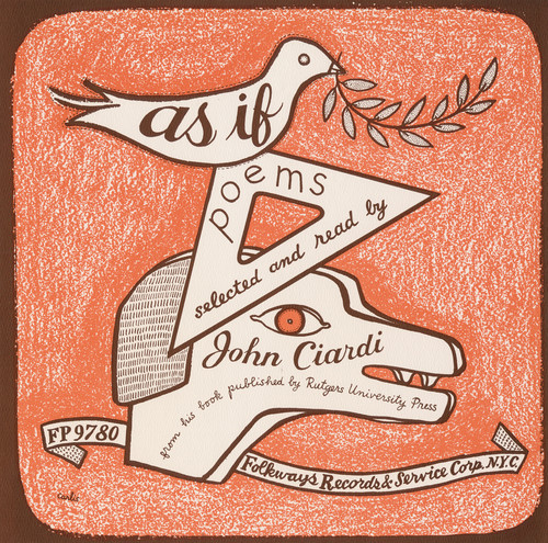 John Ciardi - As If: Poems, New and Selected, By John Ciardi