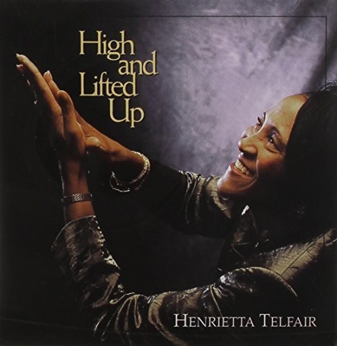 High & Lifted Up