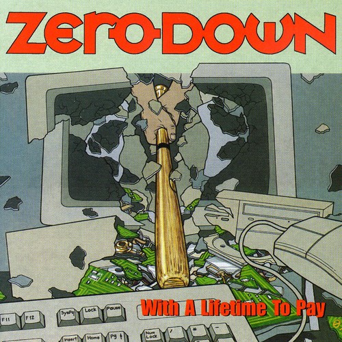 Zero Down : With a Lifetime to Pay