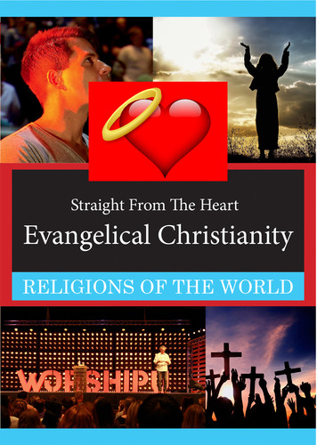 STRAIGHT FROM THE HEART: EVANGELICAL