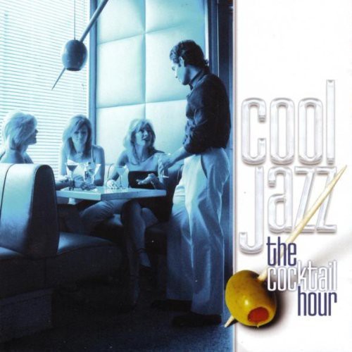 Cool Jazz: Cocktail Hour