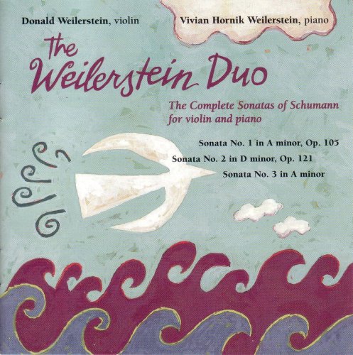 The Weilerstein Duo - Complete Sonatas of Schumann