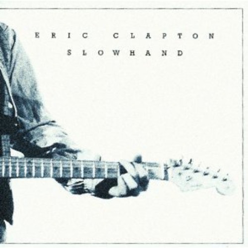 Eric Clapton - Slowhand 35th Anniversary