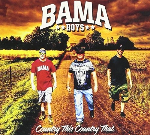 Bama Boys /  Country This, Country That