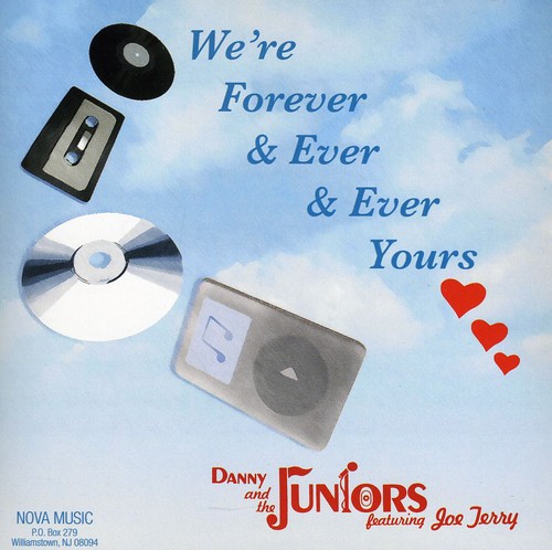 Danny & The Juniors - We're Forever & Ever & Ever & Ever Yours