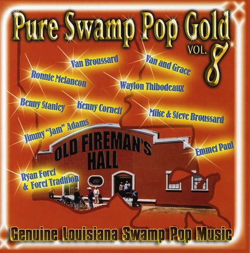Pure Swamp Pop Gold, Vol. 8