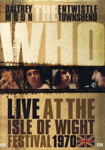 The Who: Live at the Isle of Wight Festival 1970
