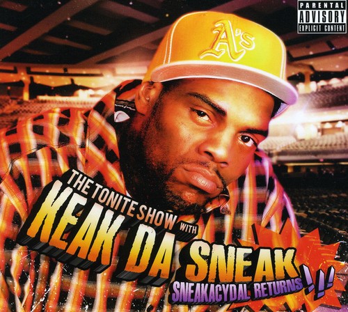 The Tonite Show With Keak Da Sneakl Sneakacydal Returns [Explicit Content]