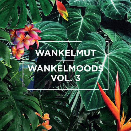 Wankelmoods Vol. 3
