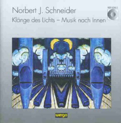 Enjott Schneider - Schneider: Klange Des Lichts / Various