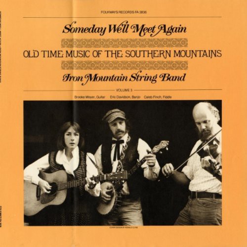 Someday We'll Meet Again: Old Time Music