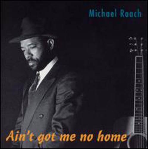 Ain't Got Me No Home