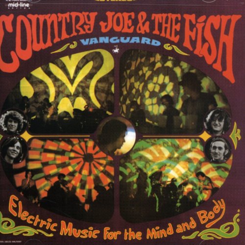 Country Joe & The Fish - Electric Music for the Mind & Body