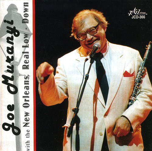 Joe Muranyi With The New Orleans Real Low-Down