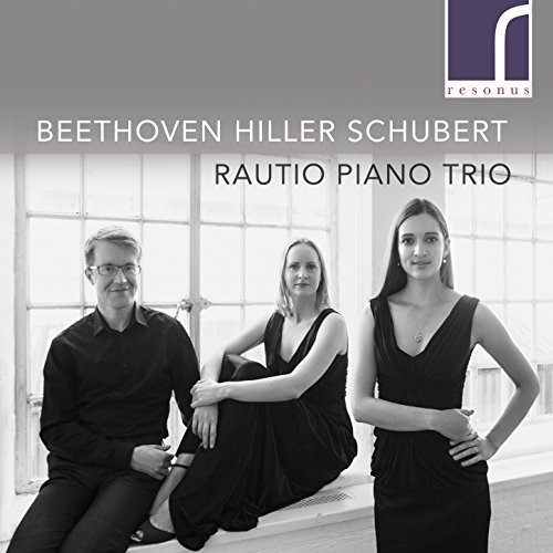 Rautio Piano Trio Plays Beethoven & Hiller