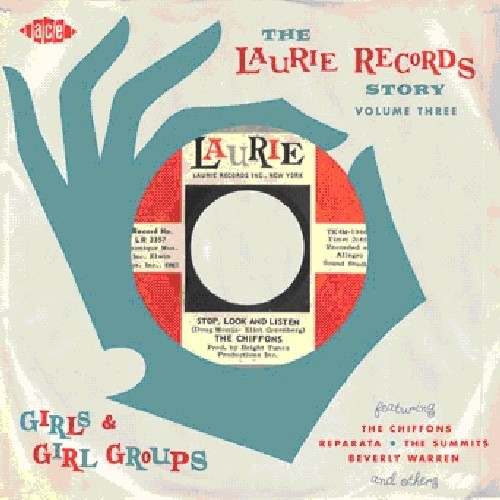 The Laurie Records Story, Vol. 3: Girls and Girls Groups [Import]