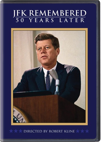 John Kennedy F - JFK Remembered: 50 Years Later