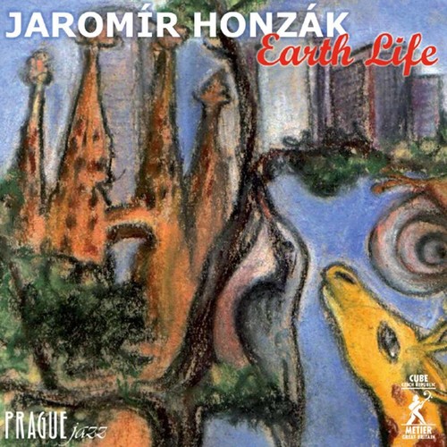 Jaromir Honzak: Earth Life