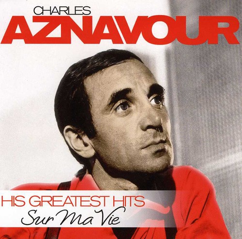 Sur Ma Vie - His Greatest Hits