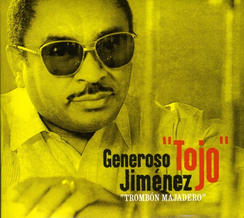 Generoso "Tojo" Jiménez - Trombone Majadero
