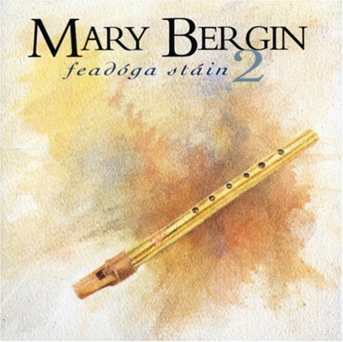 Mary Bergin - Feadoga Stain 2