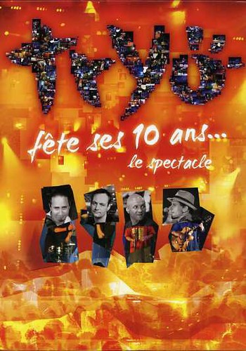 Tryo Fete Ses 10 Ans...Le Spectacle [Import]