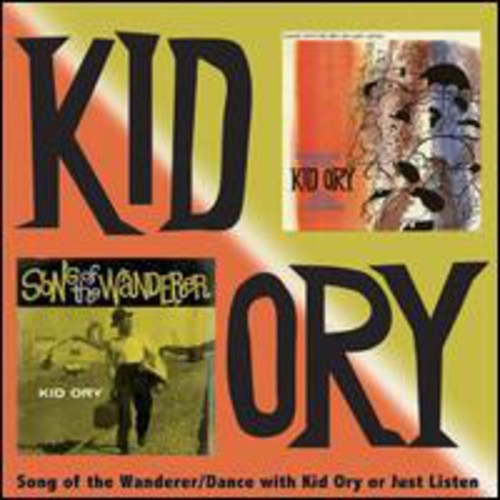 Song of the Wanderer & Dance with Kid Ory [Import]