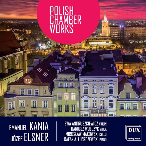 Elsner & Kania: Polish Chamber Works