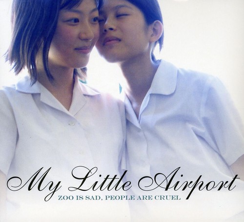 My Little Airport - Zoo Is Sad, People Are Cruel