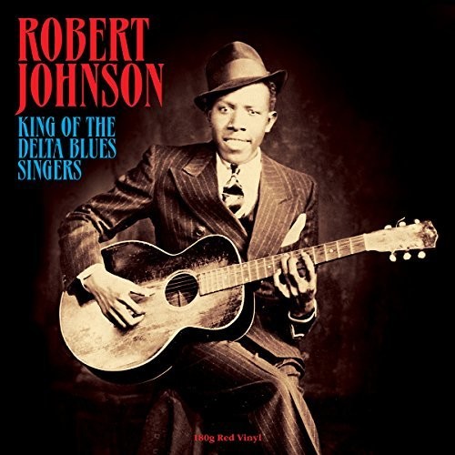 King Of The Delta Blues Singers [Import]