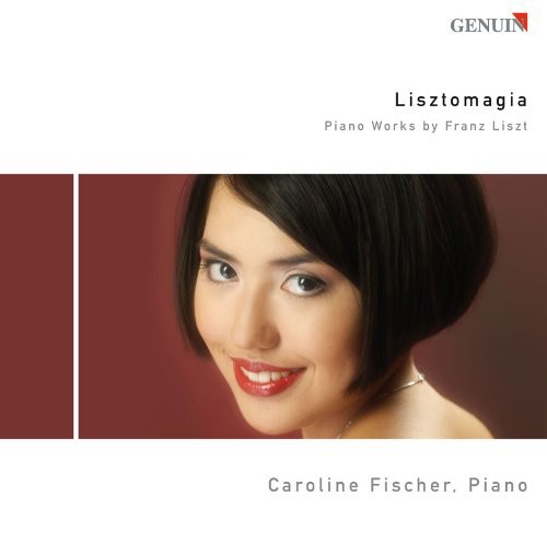 Caroline Fischer - Lisztomagia - Piano Works