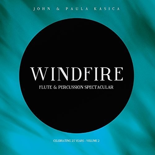 WINDFIRE: FLUTE & PERCUSSION SPECTACULAR 2