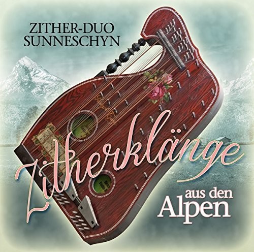 Zither Klge aus den Alpen