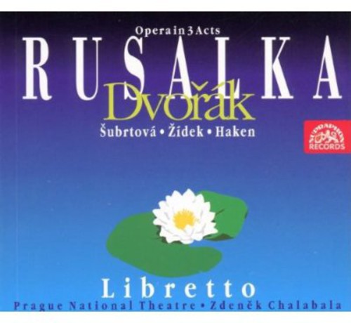 Rusalka (complete Opera)