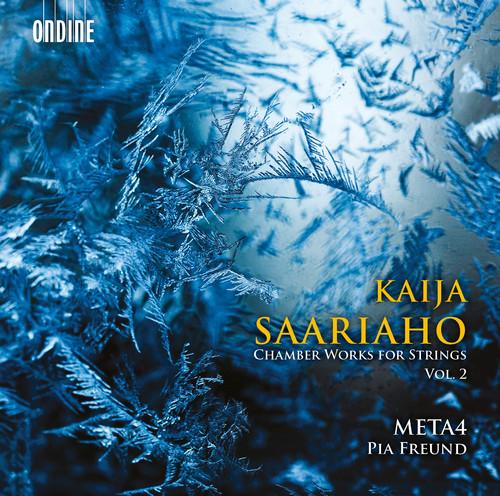 KAIJA SAARIAHO: CHAMBER WORKS FOR STRINGS 2