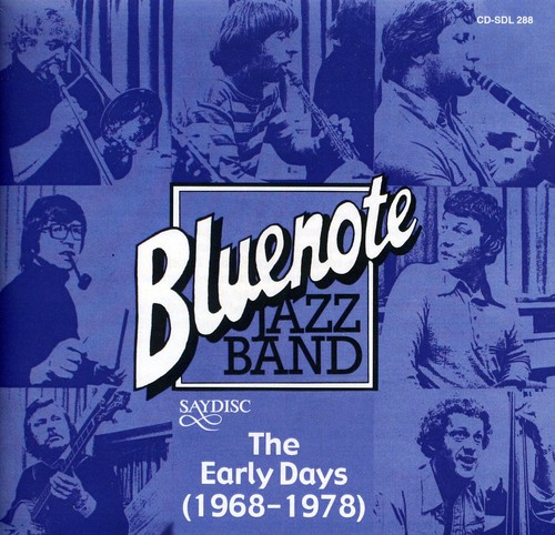 Blue Note Jazz Band: The Early Days 1968-1978