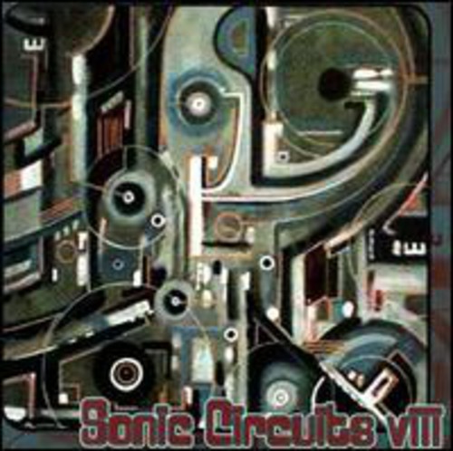 Sonic Circuits, Vol. 8: International Electronic Music Festival