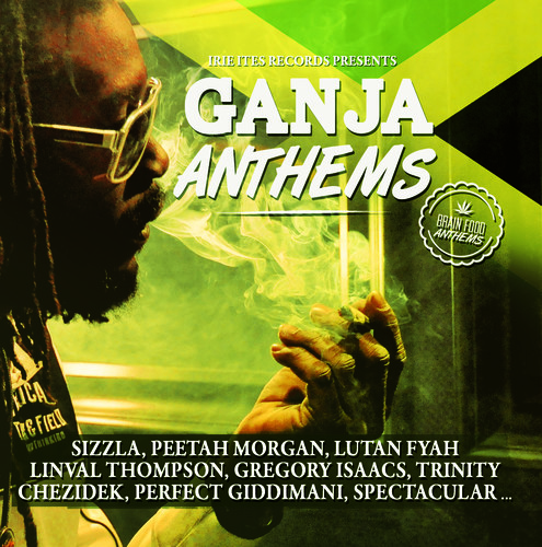 Ganja Anthems (Various Artists)