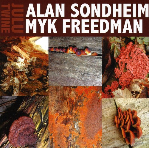 Sondheim/Freedman - Myk Freedman: Julu Twine
