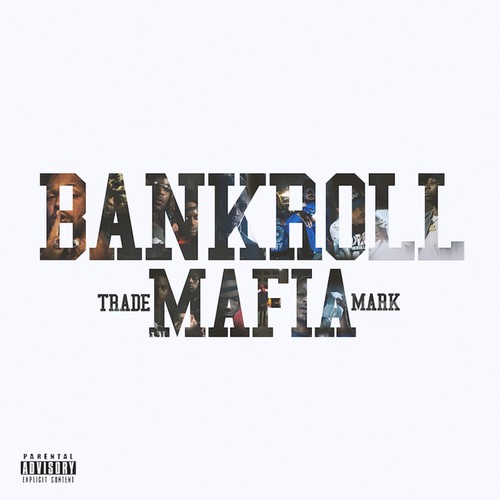 BANKROLL MAFIA
