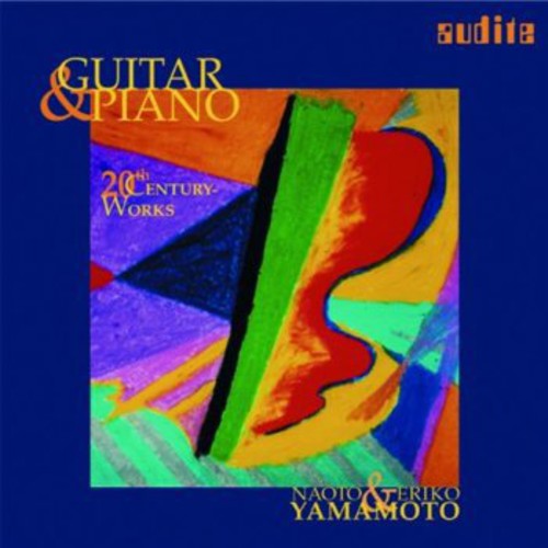 Naoto Yamamoto & Eriko - Guitar & Piano 20th Century Works