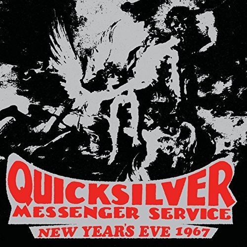 Quicksilver Messenger Service - New Year's Eve 1967 [CD]