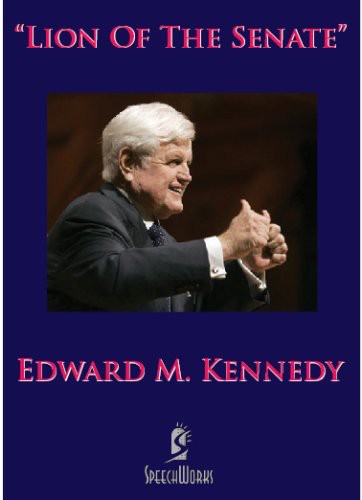 Edward M. Kennedy: Lion of the Senate