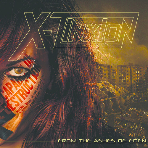 X-Tinxion - From The Ashes Of Eden [Digipak]