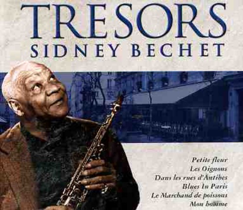 Tresors Sidney Bechet [Import]