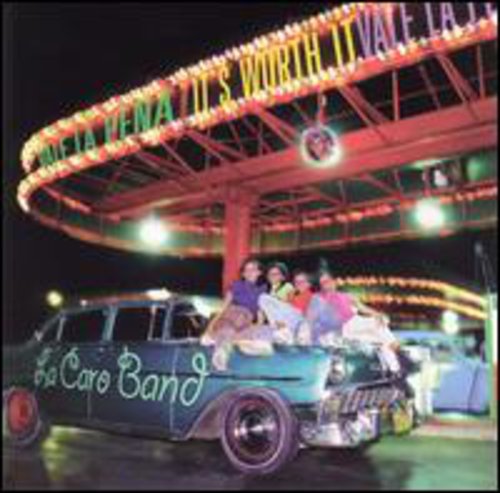 La Caro Band - Vale la Pena (It's Worth It)